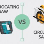 Reciprocating Saw vs Circular Saw